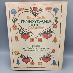 Pennsylvania Dutch Cookbook by Betty Groff Hardcover & Dustjacket